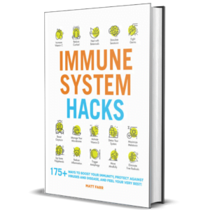 Immune System Hacks_ 175+ Ways to Boost Your Immunity, Protect Against Viruses and Disease, and Feel Your Very Best!